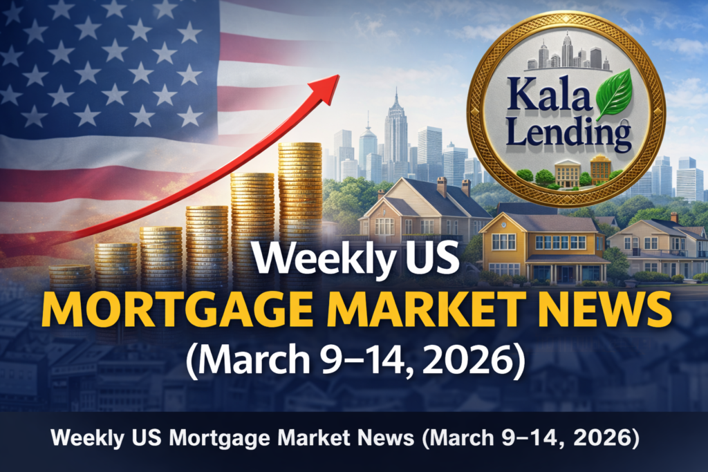 Weekly US mortgage market news banner showing an American flag background, rising coin stacks with an upward arrow, suburban homes and skyline, with the Kala Lending logo at the top right.